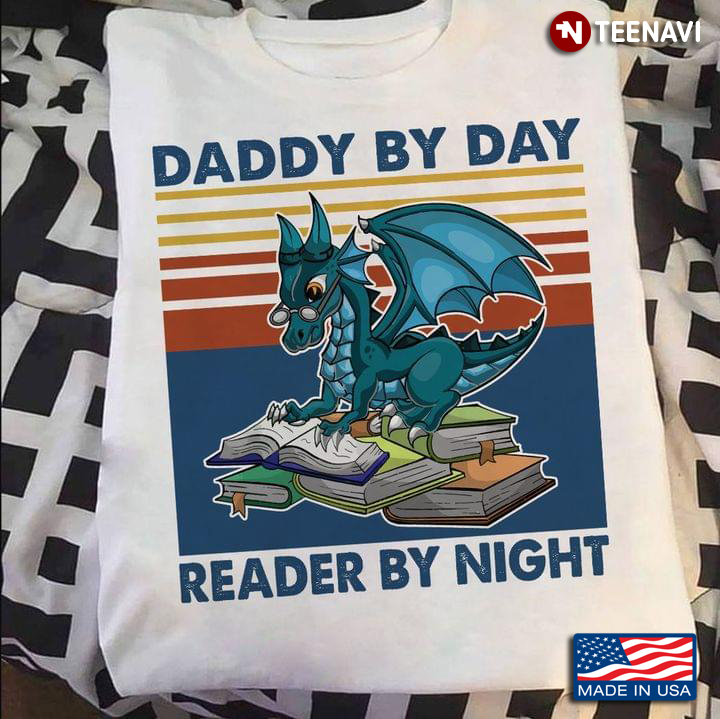 Daddy By Day Reader By Night Dragon Reading Time
