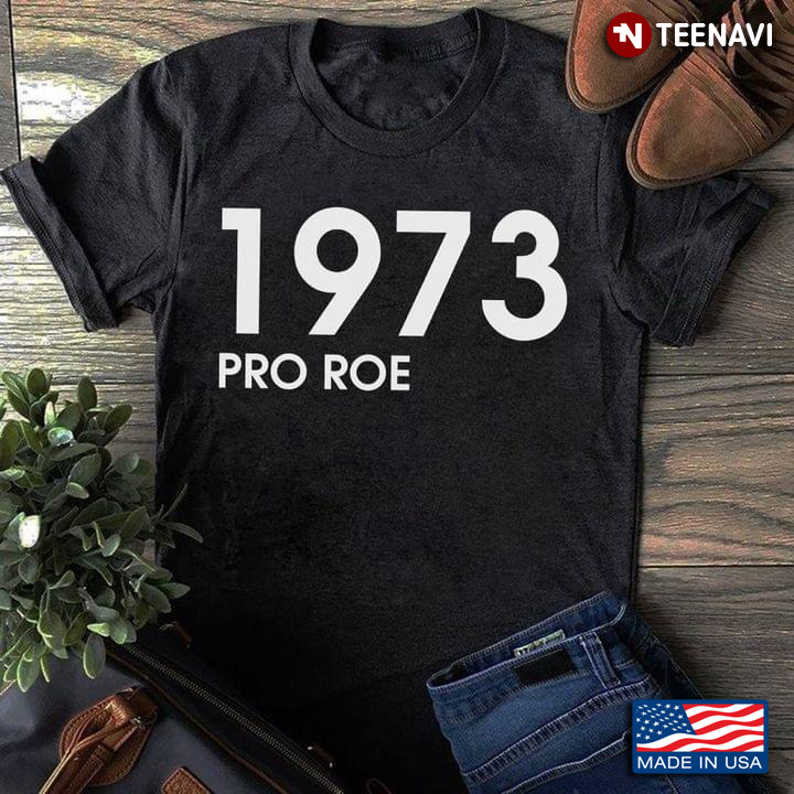 1973 Pro Roe For Planned Parenthood
