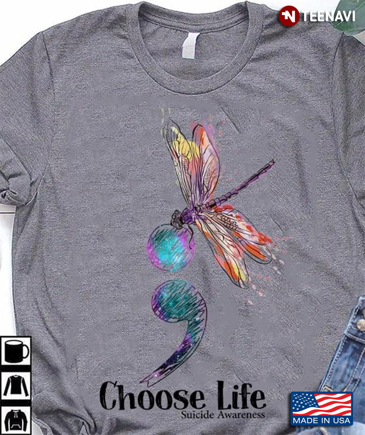 Choose Life Semicolon Suicide Prevention Awareness Dragonfly