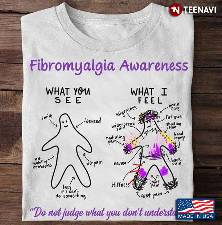 Fibromyalgia Awareness What You See And What I Fell