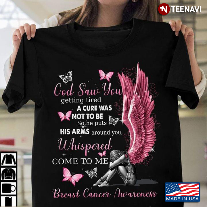 Breast Cancer Awareness God Saw You Getting Tired A Cure Was Not To Be