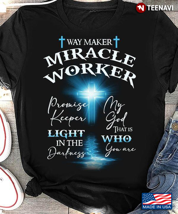Shining Cross Way Maker Miracle Worker Promise Keeper Light In The Darkness My God That