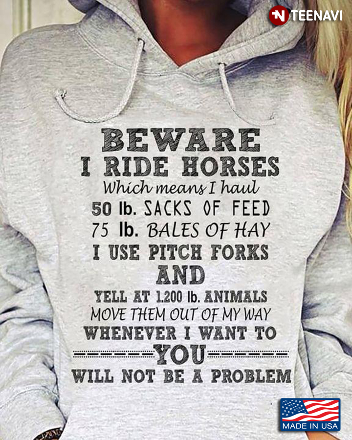 Beware I Ride Horses Funny Horse Lover Quotes Gift