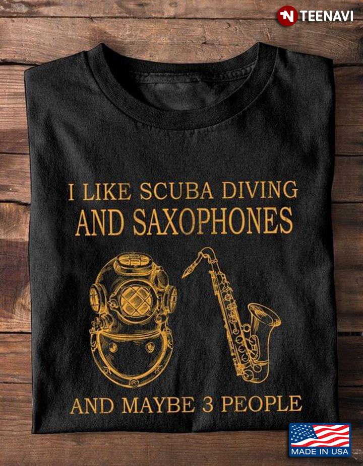 I Like Scuba Diving and Saxophones and Maybe 3 People My Favorite Things