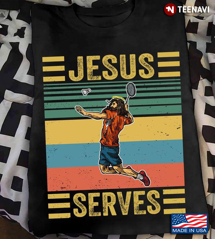 Funny Jesus Serves Badminton Vintage Retro