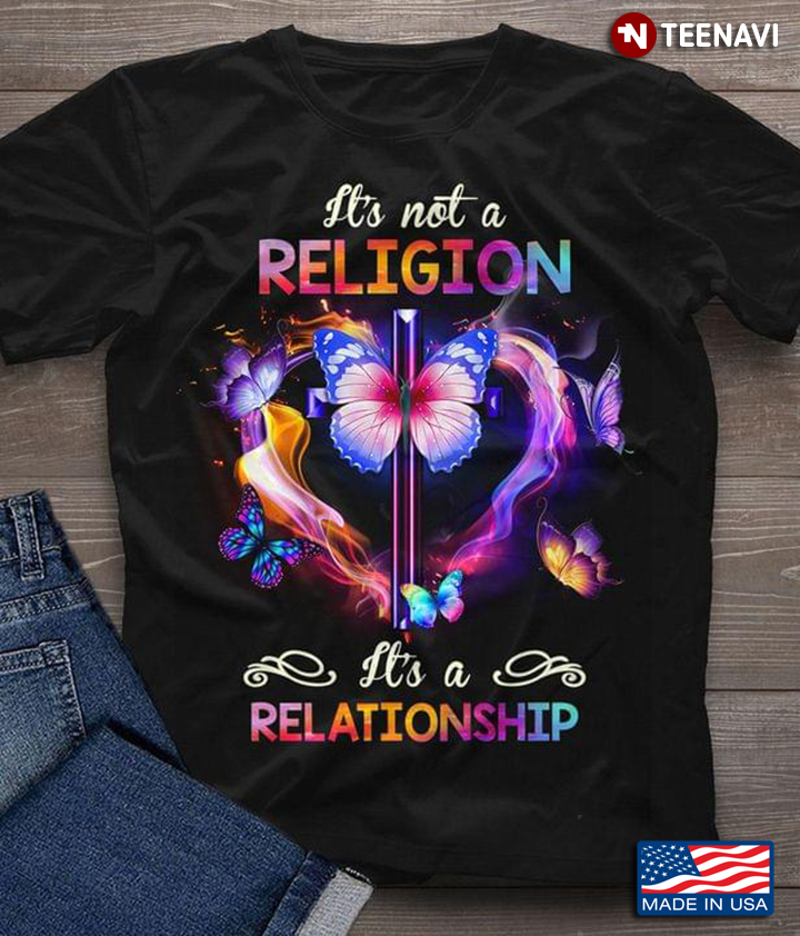It’s Not Religion It’s A Relationship Jesus Nice Cross