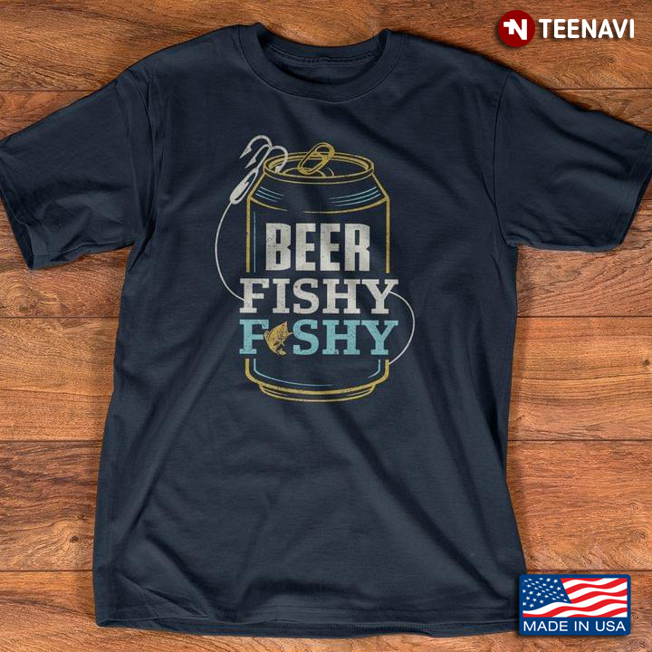 Beer Fishy Fishy Go Fishing