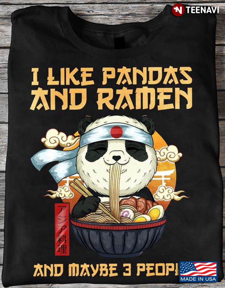 Traditional Japanese Food I Like Pandas And Ramen And Maybe 3 People