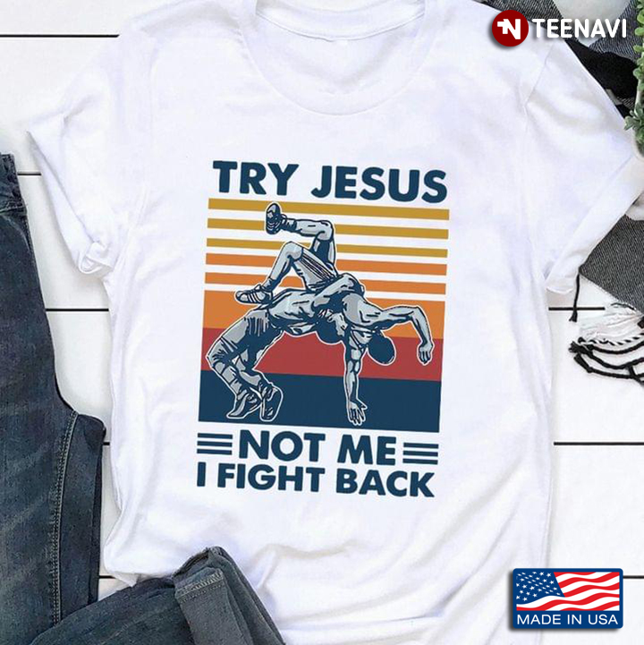 Vintage Try Jesus Not Me I Fight Back Martial Arts
