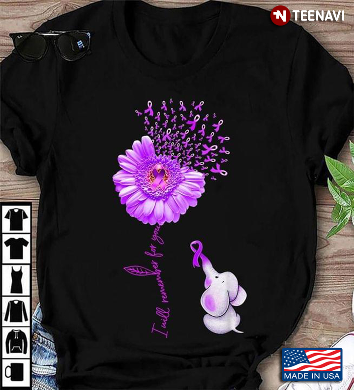 I Will Remember For You Alzheimer's Awareness Cute Elephant
