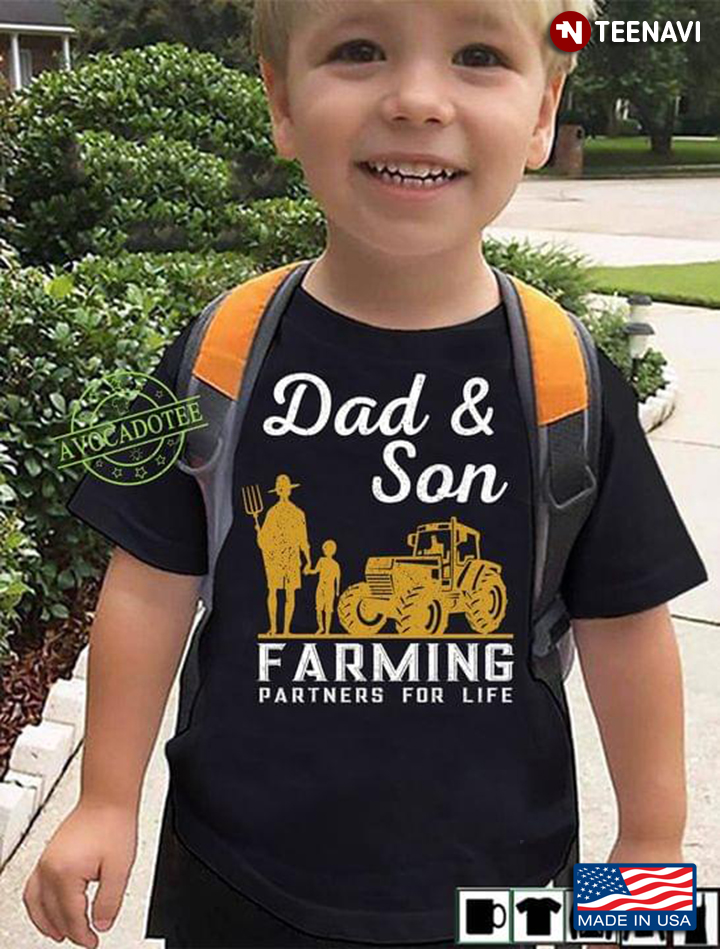 Dad And Son Farming Partners For Life