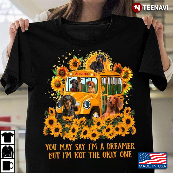 Dachshund Hippie Bus You May Say I’m A Dreamer