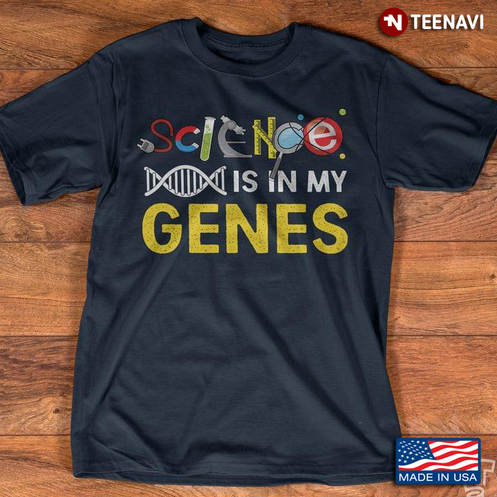 Science Is In My Genes
