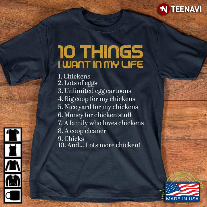 10 Things I Want In My Life Chicken Funny Eggs
