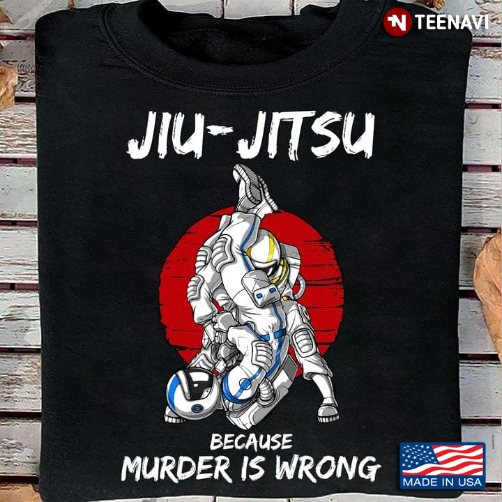 Martial Art Jiu Jitsu Because Murder Is Wrong Vintage