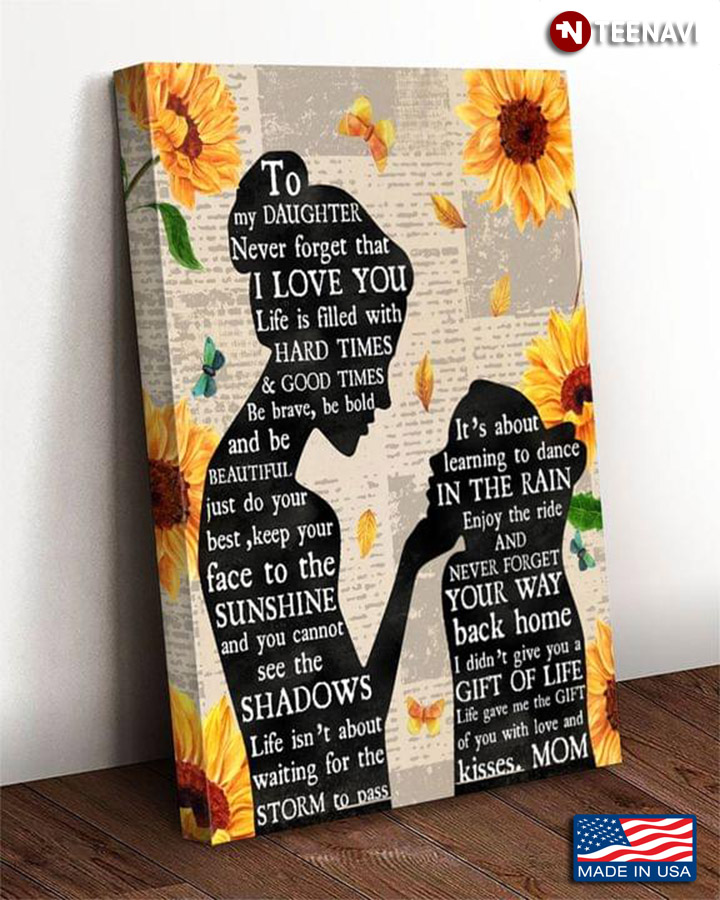 Book Page Theme With Sunflowers Mom & Daughter Silhouette To My Daughter Never Forget That I Love You Life Is Filled With Hard Times & Good Times