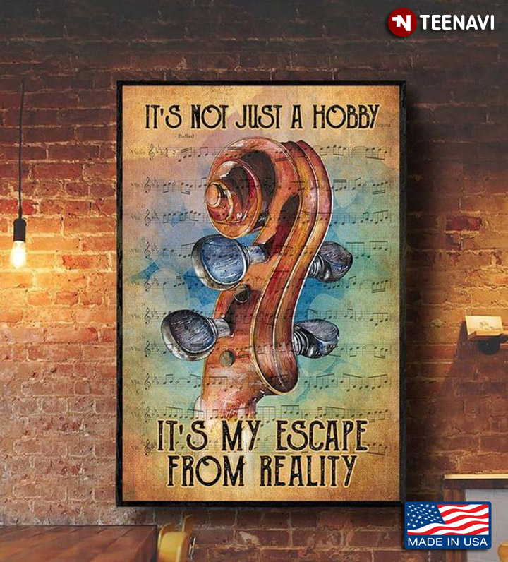 Vintage Sheet Music Theme Violinist It’s Not Just A Hobby It’s My Escape From Reality