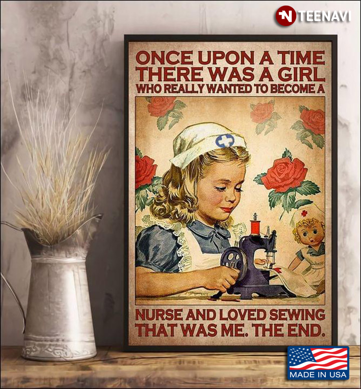 Vintage Little Girl With Nurse's Cap Sewing Once Upon A Time There Was A Girl Who Really Wanted To Become A Nurse And Loved Sewing