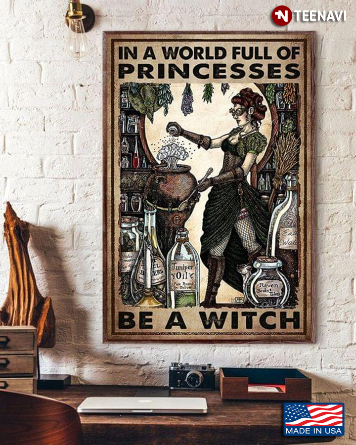 Vintage Witch With Cauldron In A World Full Of Princesses Be A Witch