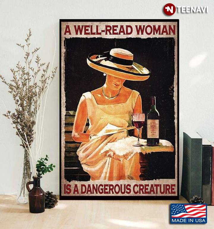 Vintage Elegant Lady In White Dress Reading Book & Red Wine On The Table A Well-Read Woman Is A Dangerous Creature