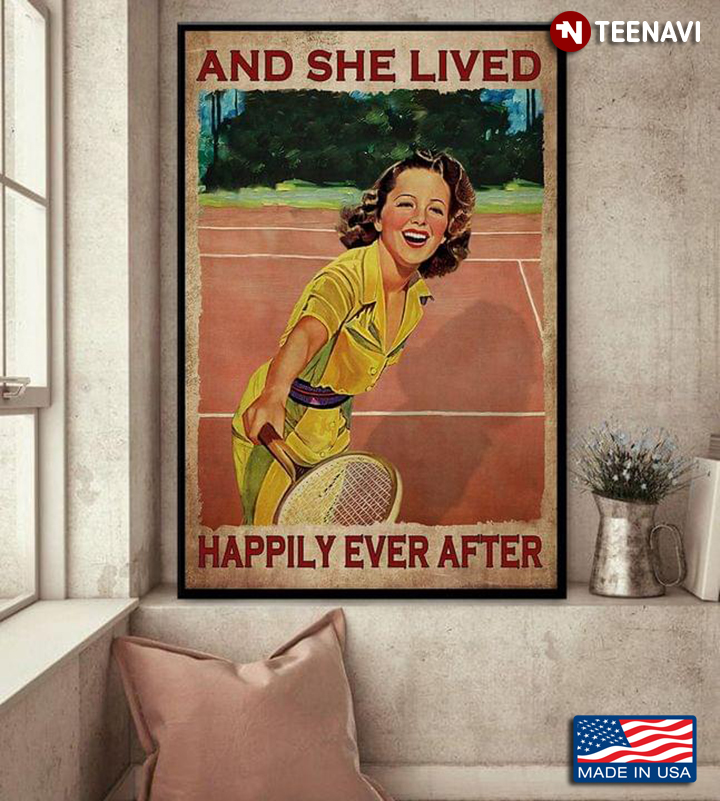 Vintage Smiling Girl Playing Tennis And She Lived Happily Ever After