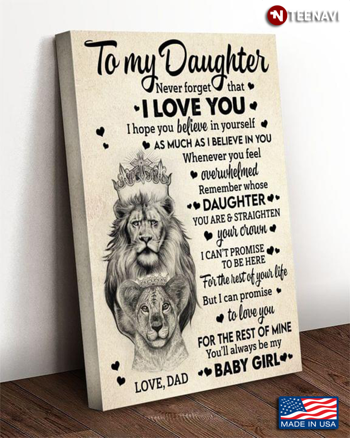 Vintage Lion Dad & Daughter With Crowns To My Daughter Never Forget That I Love You I Hope You Believe In Yourself As Much As I Believe In You