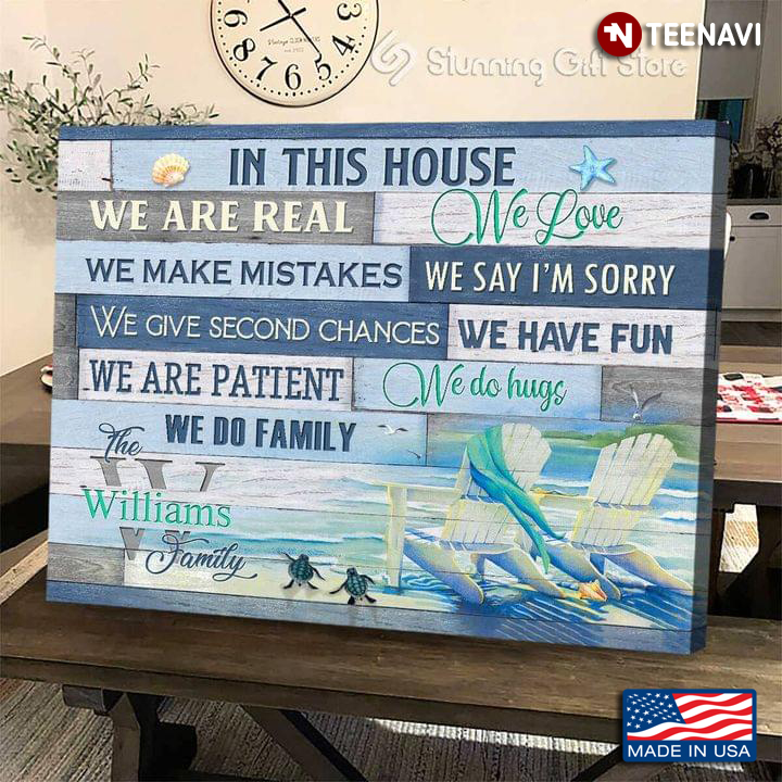 Vintage Customized Family Name Sea Turtles And Wooden Chairs On Sandy Beach In This House We Are Real We Love We Make Mistakes