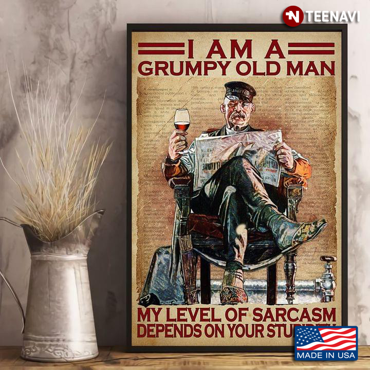 Vintage Dictionary Theme I Am A Grumpy Old Man My Level Of Sarcasm Depends On Your Stupidity