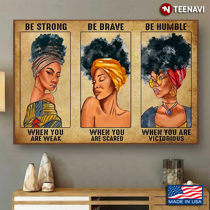 Vintage Black Girls Wearing Turbans Be Strong When You Are Weak Be Brave When You Are Scared