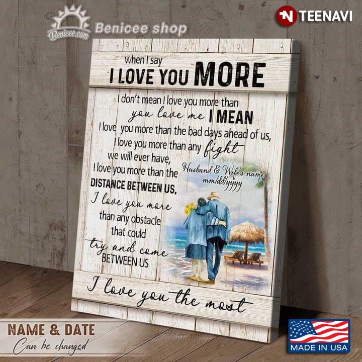 Vintage Customized Name & Date Old Couple With Flower Bouquet Walking Toward The Sea When I Say I Love You More