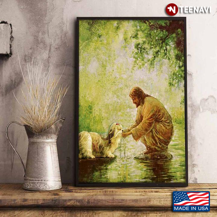 Jesus Christ Squatting On A Rock Giving A Drink Of Water To A Shih Tzu In His Two Hands