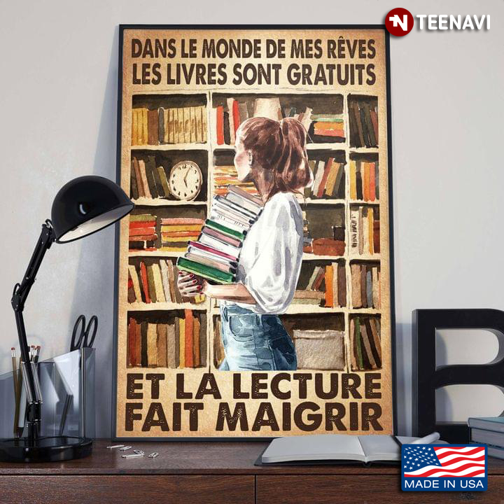 Dans Le Monde De Mes Rêves Les Livres Sont Gratuits Et La Lecture Fait  Maigrir Canvas Poster - TeeNavi