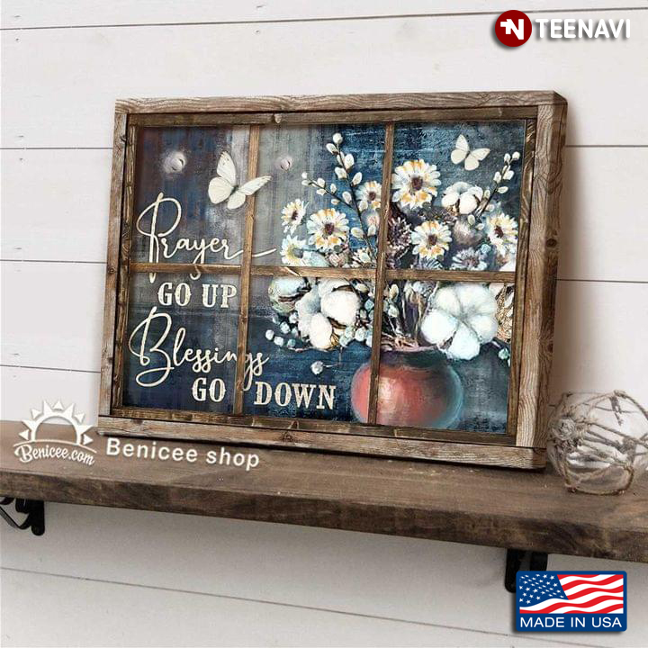 Vintage Window Frame With Butterflies Flying Around Flowers Prayers Go Up Blessings Go Down