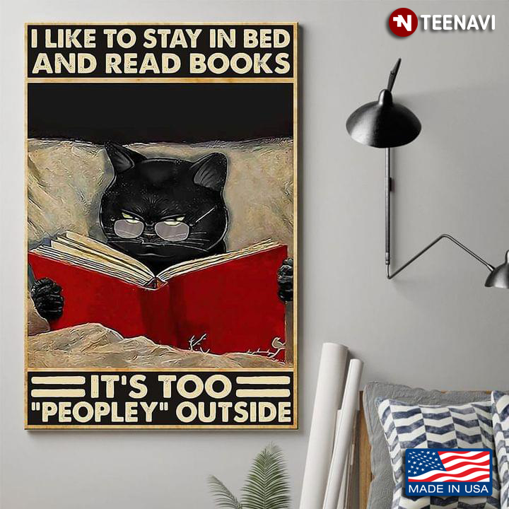 Vintage Black Cat Wearing Glasses Reading Book While Laying In Bed I Like To Stay In Bed And Read Books It’s Too "Peopley" Outside