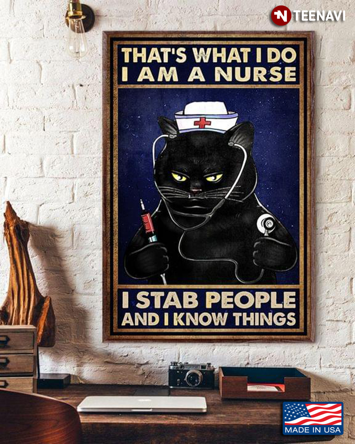 Vintage Black Cat With Syringe & Stethoscope That's What I Do I Am A Nurse I Stab People And I Know Things