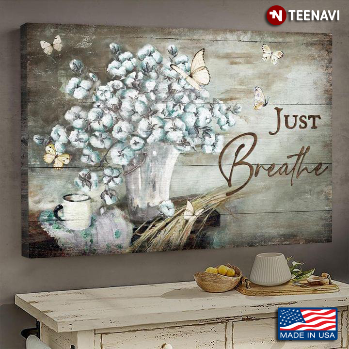 Vintage White Butterflies Flying Around White Cotton Flowers Just Breathe