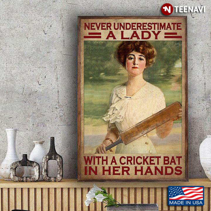 Vintage Never Underestimate A Lady With A Cricket Bat In Her Hands