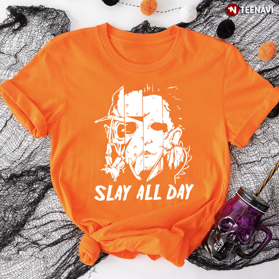 Freddy Krueger Michael Myers And Jason Voorhees Slay All Day T-Shirt