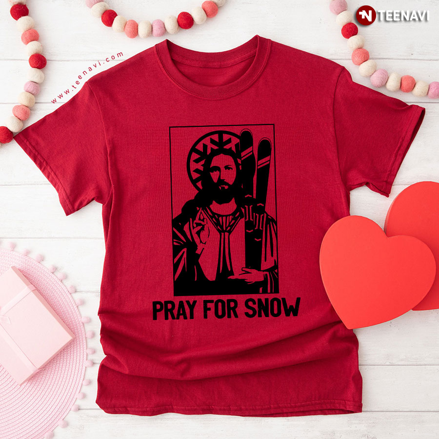 God Pray For Snow Jesus Skiing T-Shirt