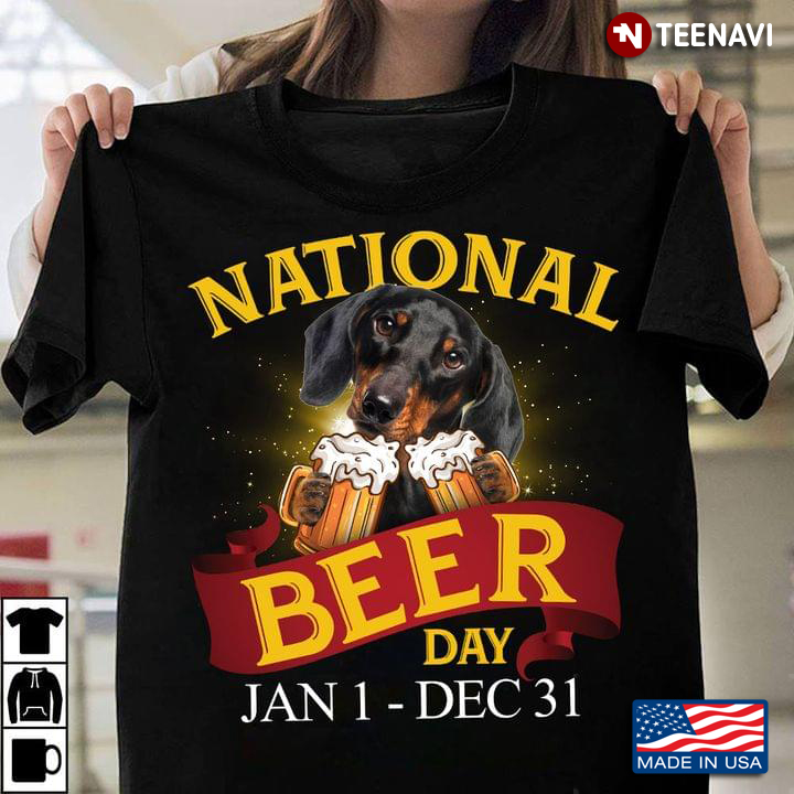 National Beer Day Jan 1-Dec 31 Lovely Dachshund Lovers