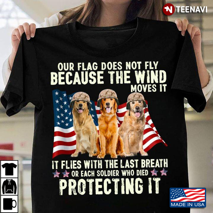 Labrador Poodle Our Flag Does Not Fly Because The Wind Moves It It Flies With The Last Breath