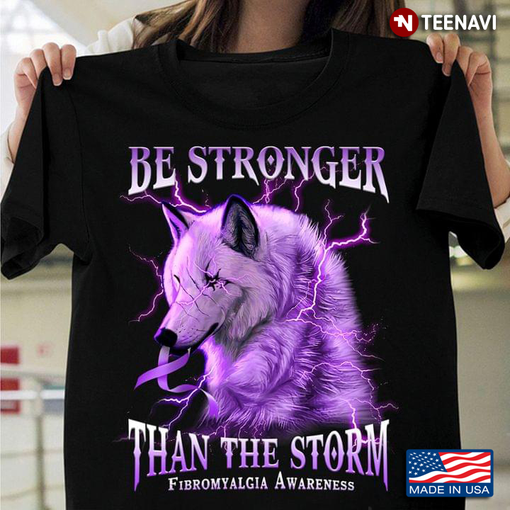 Be Stronger Than The Storm Fibromyalgia Awareness Wolf