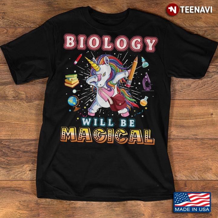 Biology Will Be Magical Dabbing Unicorn Adorable Design for Biology Lover