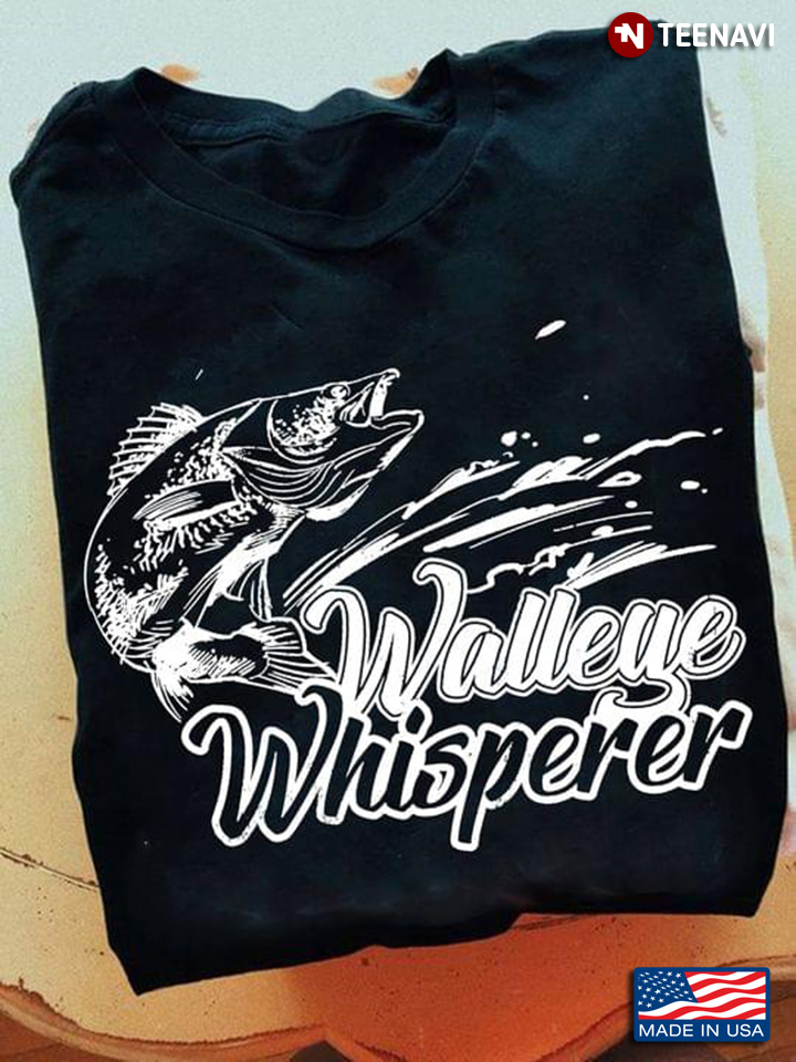 Walleye Whisperer Catch Fish Cool Design for Fishing Lover