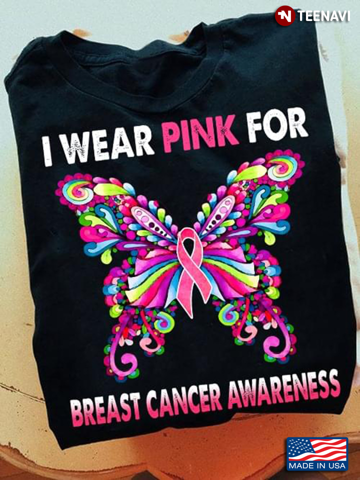 I Wear Pink Breast Cancer Awareness Colorful Butterfly