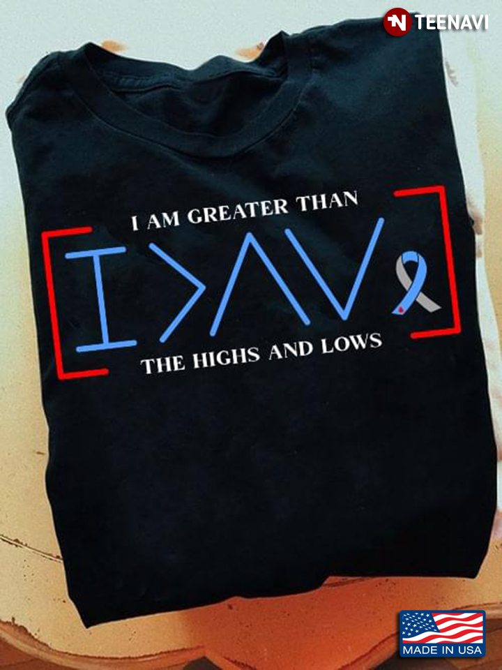 I Am Greater Than The Highs and Lows Diabetes Awareness