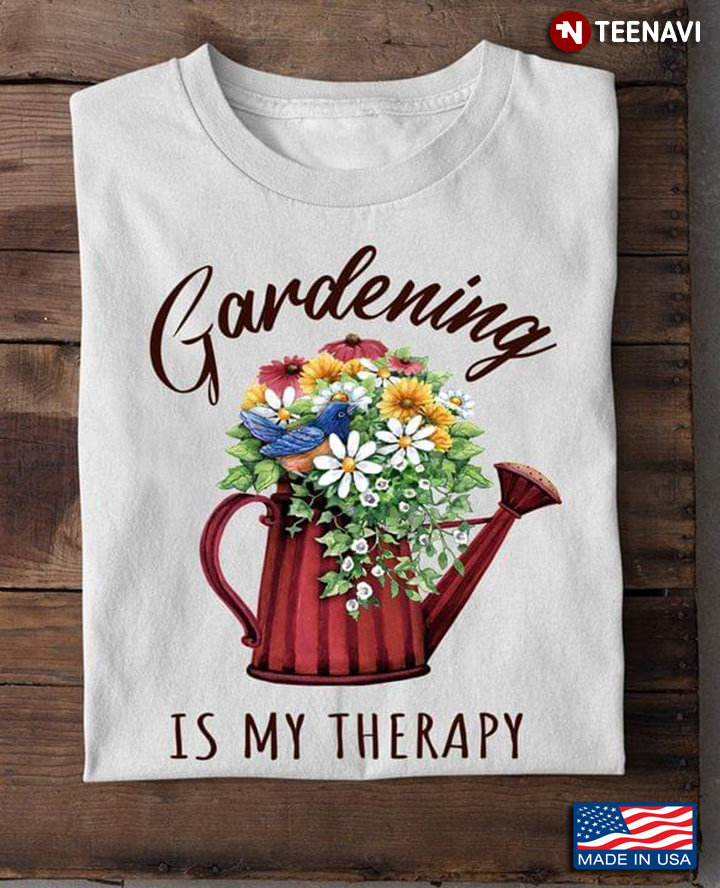 Gardening Is My Therapy Floral Design for Gardening Lover