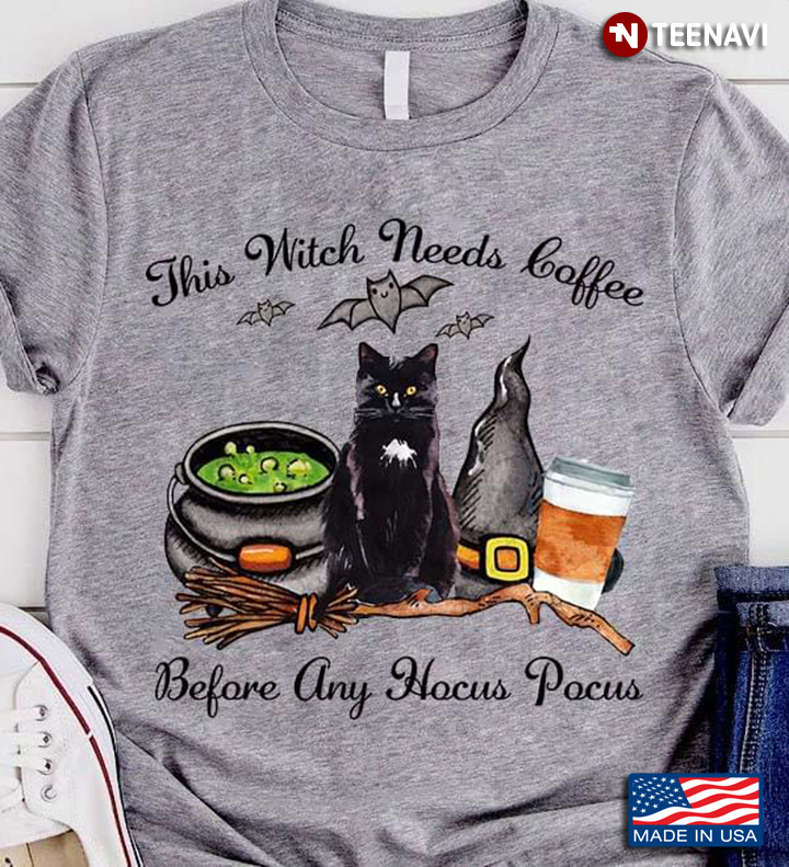 This Witch Needs Coffee Before Any Hocus Pocus Black Cat Happy Halloween