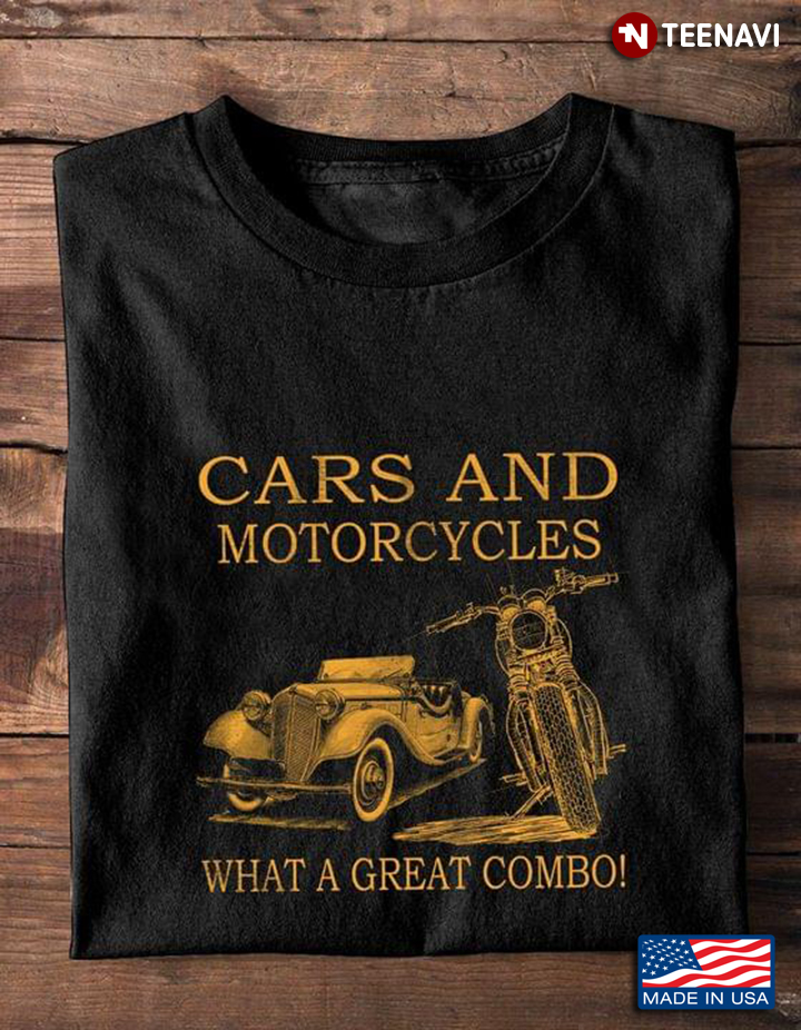 Cars and Motorcycles What A Great Combo