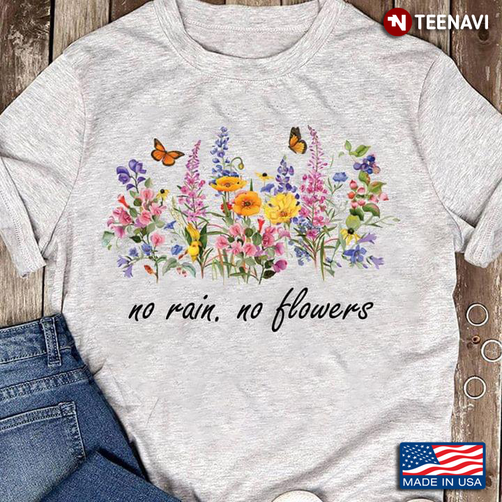 No Rain No Flower Vivid Garden with Blooming Flowers and Butterflies